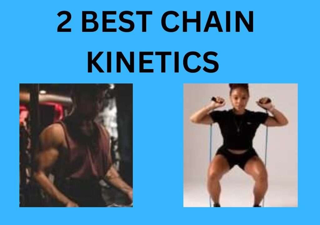 2 Best Chain Kinetics