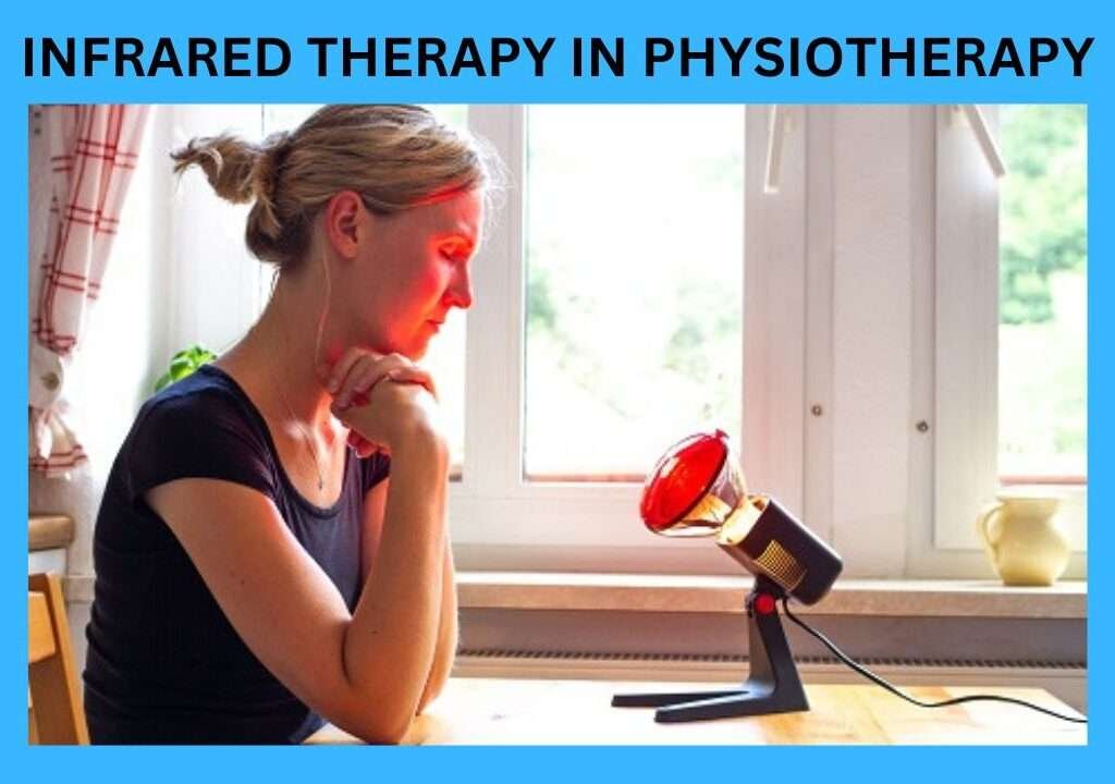 Infrared Therapy in Physiotherapy