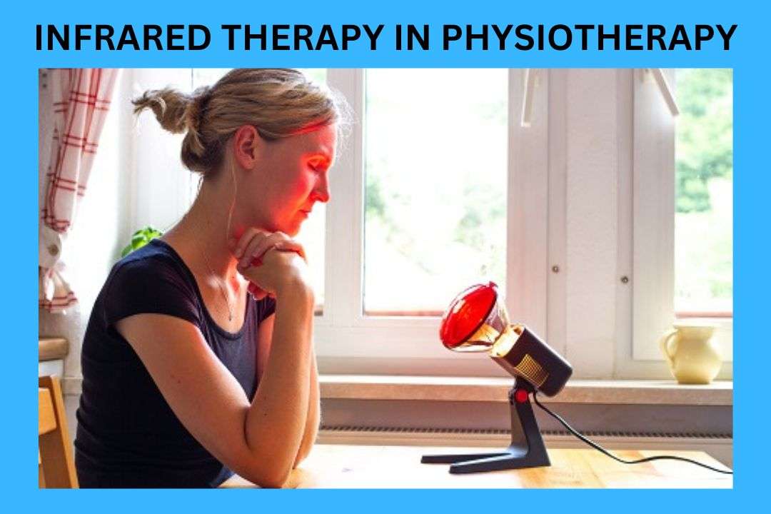 You are currently viewing Infrared Therapy in Physiotherapy-Best in Pain Management 2023