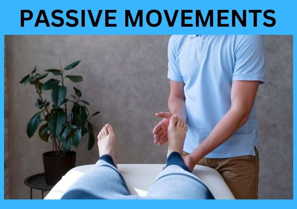 Passive Movements