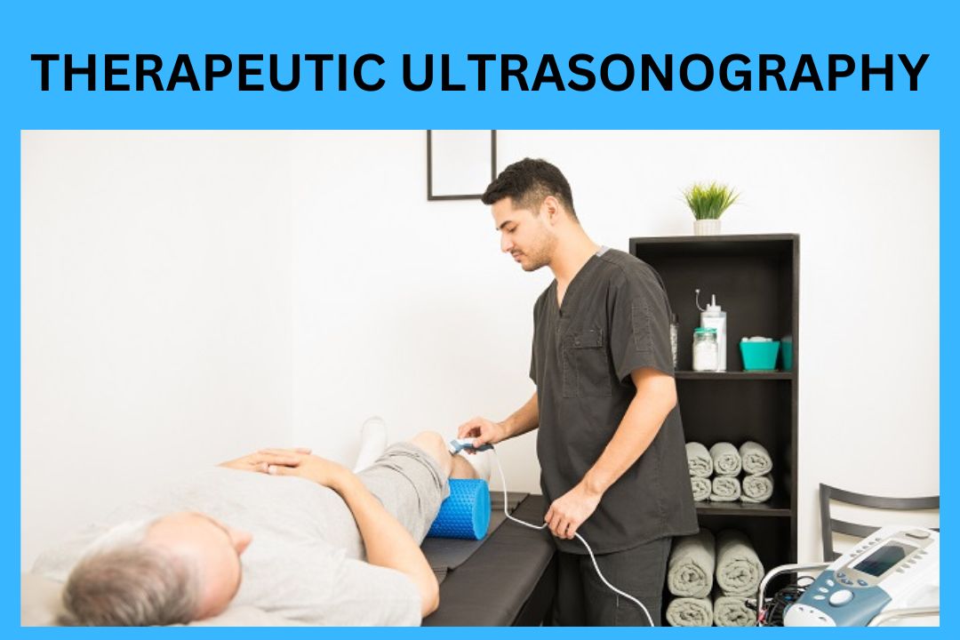 You are currently viewing Therapeutic Ultrasonography [The Comprehensive Guide 2023]