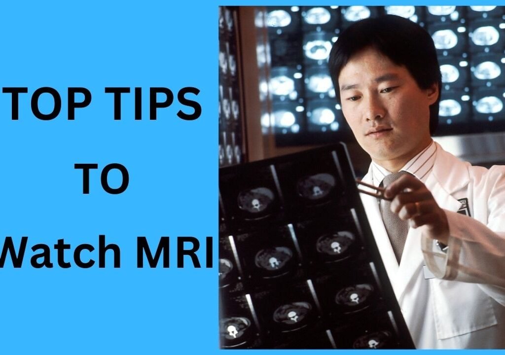 Top-Tips-to-Watch-MRI