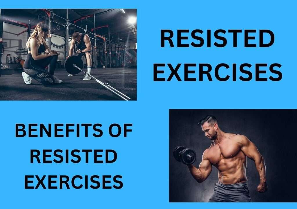 Resisted Exercises