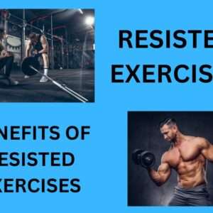 Read more about the article Resisted Exercises [The Comprehensive Guide 2023]