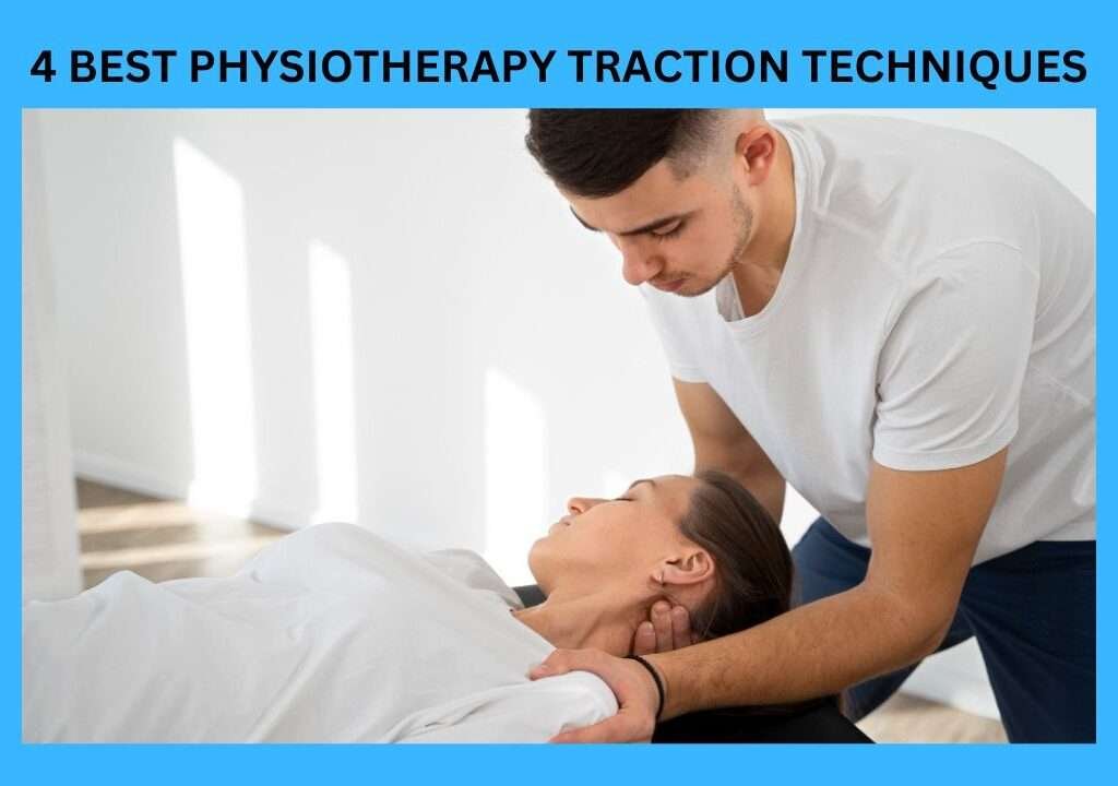 4 Best Physiotherapy Traction Techniques