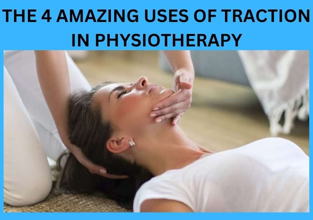 The 4 Amazing Uses Of Traction In Physiotherapy