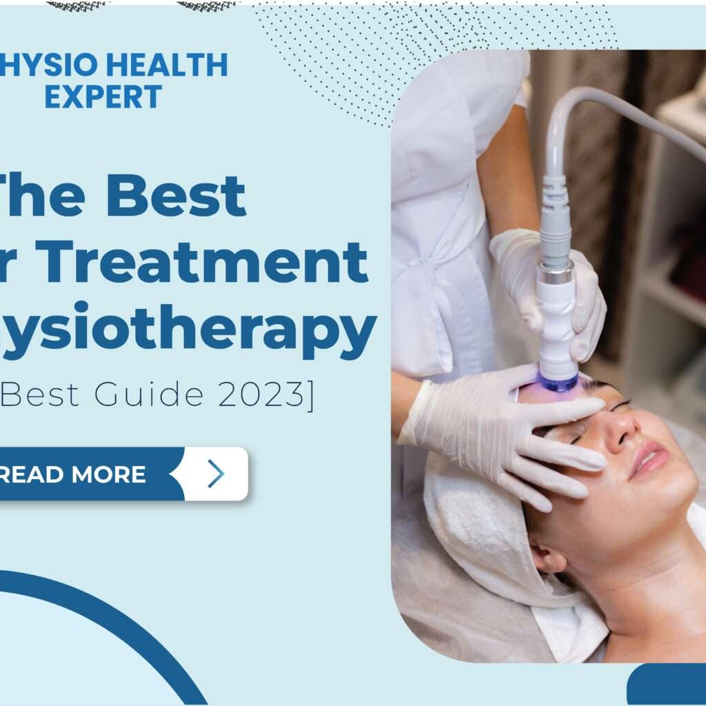 The Best Laser Treatment In The Physiotherapy