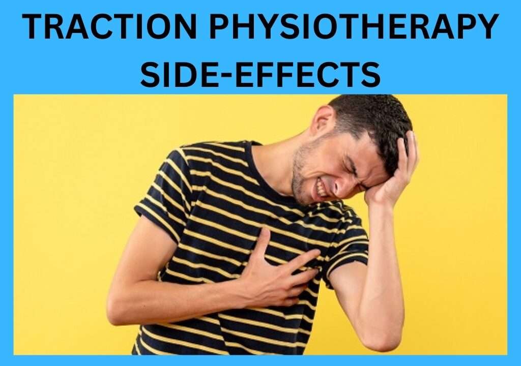 Traction Physiotherapy Side-Effects