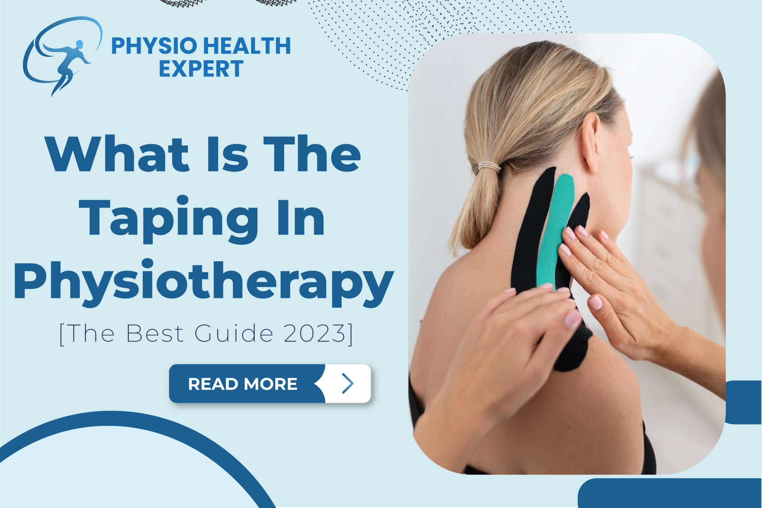 What Is The Taping In Physiotherapy [ The Best For Support 2023] - Physio  Health Expert